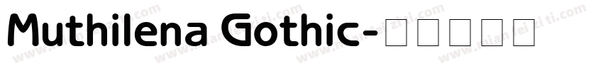 Muthilena Gothic字体转换